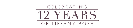 Celebrating 12 Years of Tiffany Rose