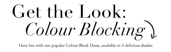 Get the look, Colour Blocking